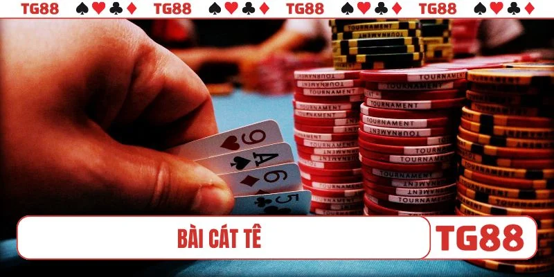 bài cát tê